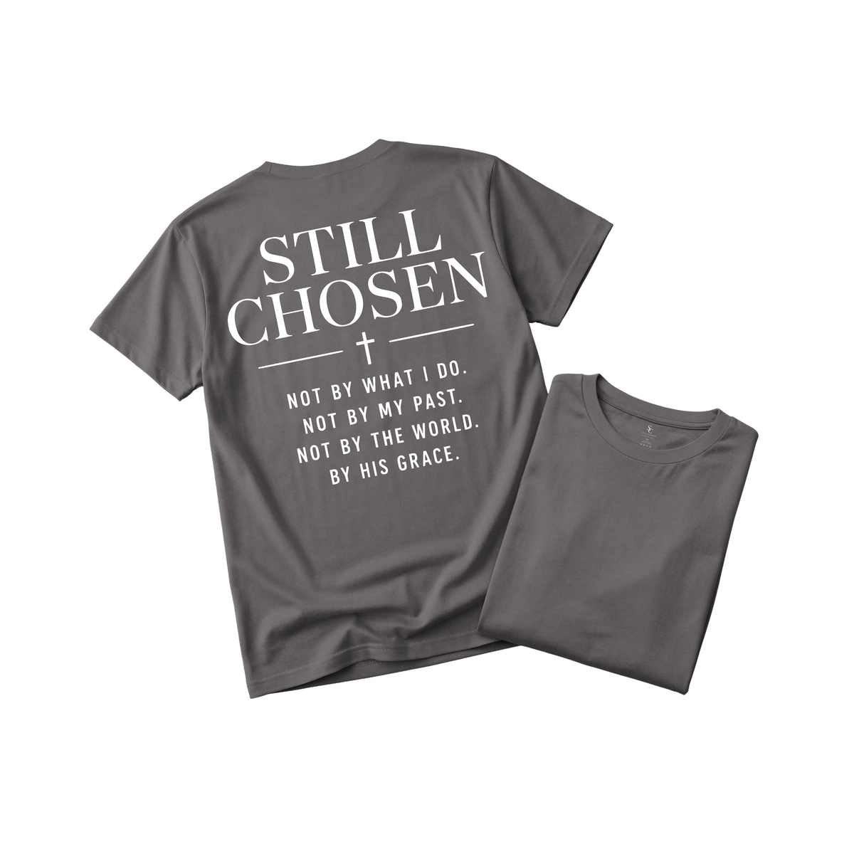Still Chosen By His Grace Tshirt (5 Colors)