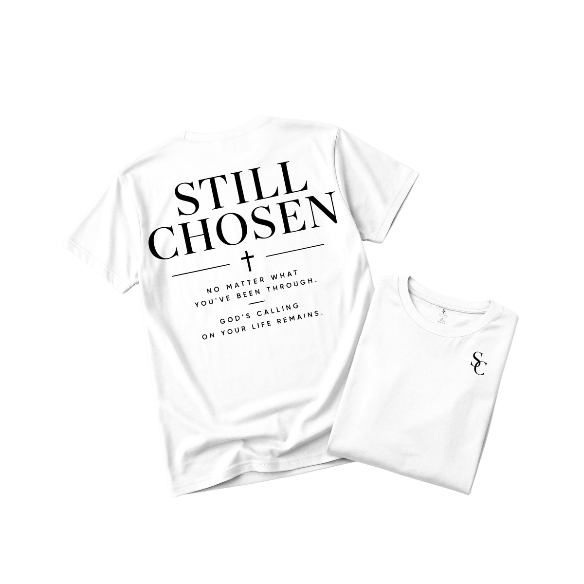 Still Chosen God's Calling Remains Tshirt (5 Colors)