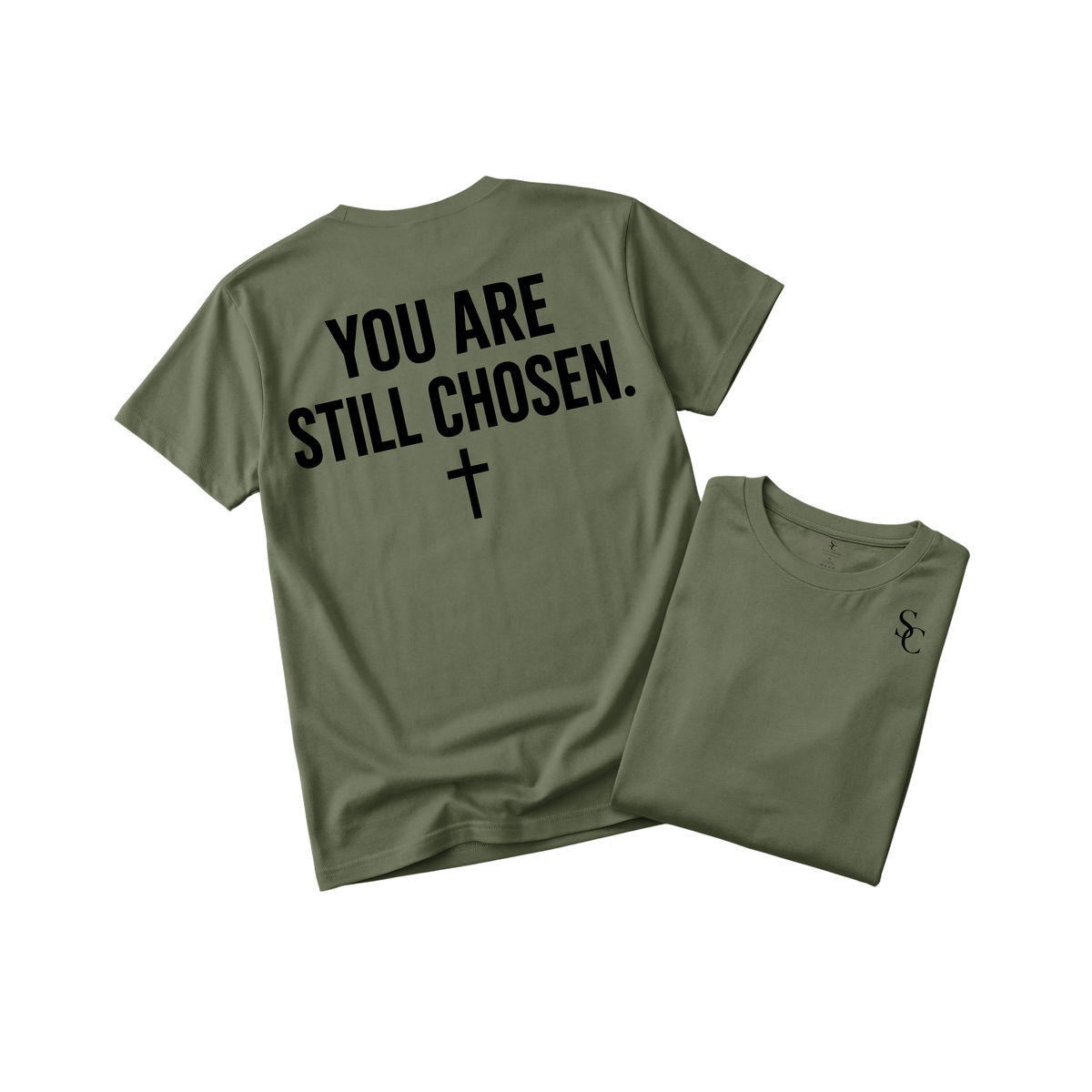 You are Still Chosen Tshirt (5 Colors)