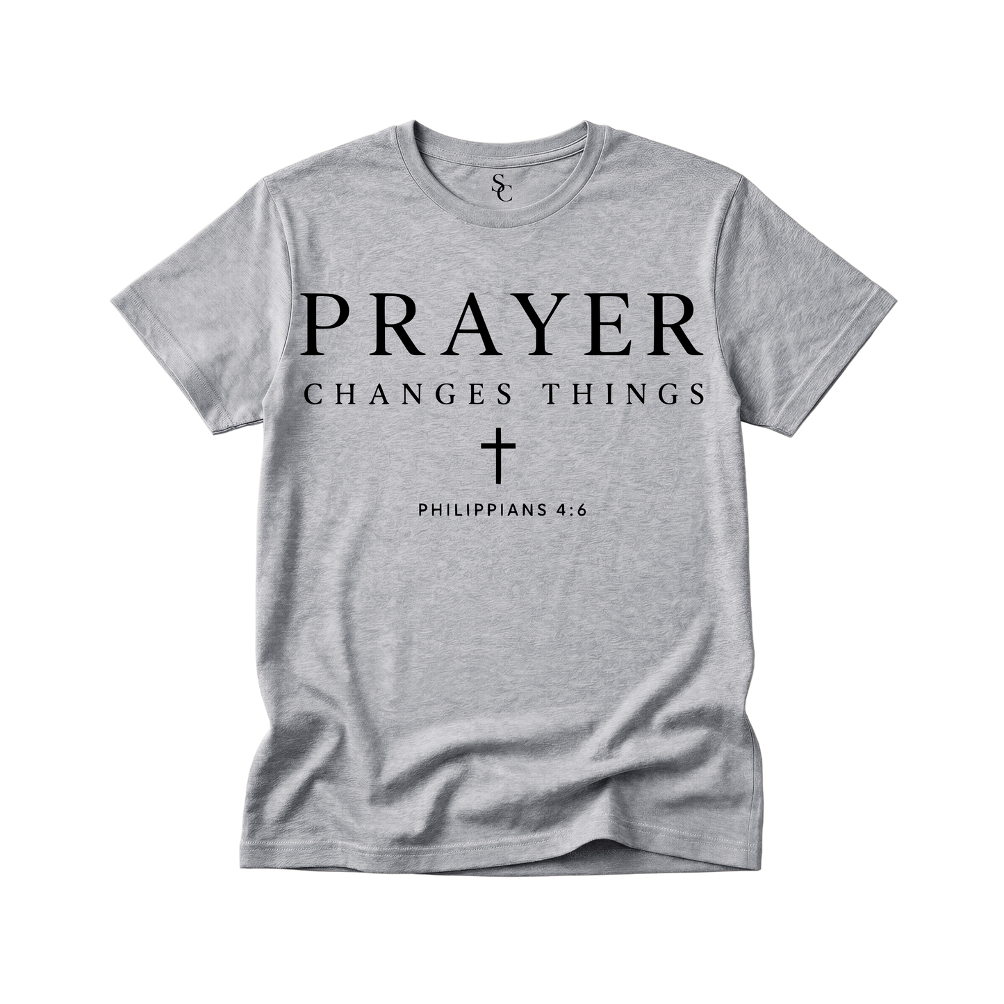 Prayer Changes Things (5 Colors)