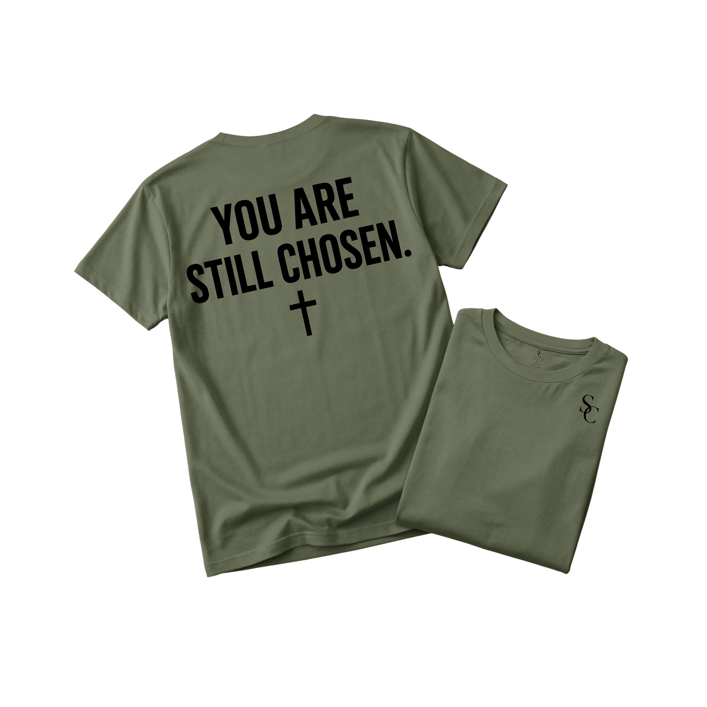 You are Still Chosen Tshirt (5 Colors)